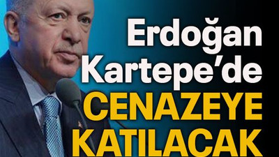 Erdoğan Kartepe’de cenazeye katılacak